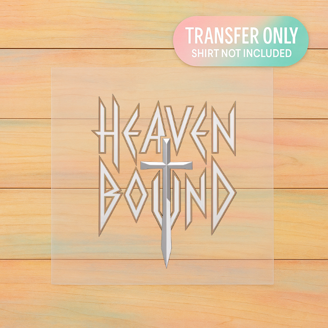 Heaven Bound DTF Transfer | Christian Faith Religious Heat Transfer | Adult Ready to Press