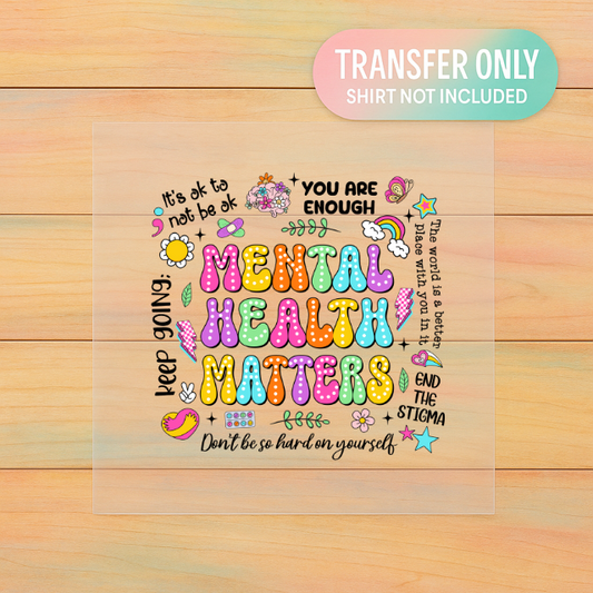Mental Health Matters | Adult DTF Transfer | Ready to Press
