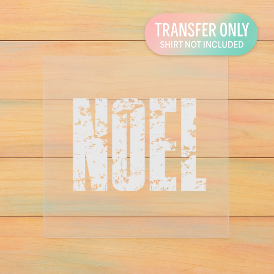 Noel | Distressed Christmas DTF Transfer | Minimal Holiday Shirt Design | Ready to Press