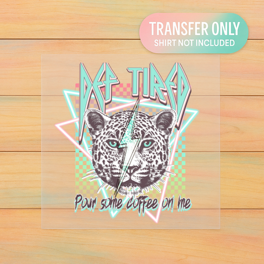 Pour Some Coffee On Me | Adult DTF Transfer | Ready to Press
