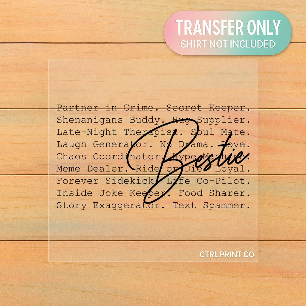 Besties| DTF Transfer | Ready to Press