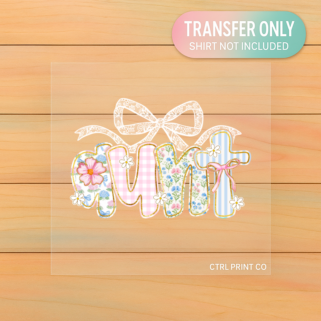 Floral Patchwork Aunt | DTF Transfer | Ready to Press