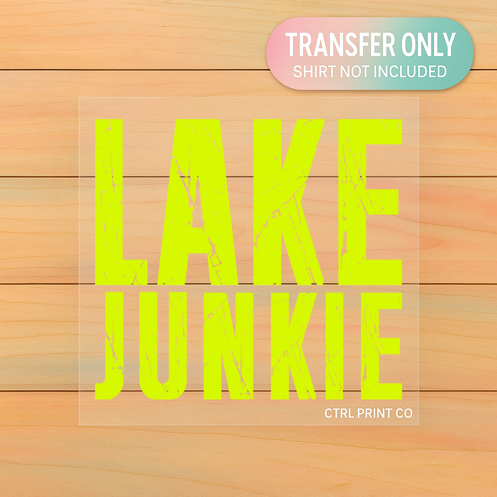 Neon Lake Junkie Distressed | Adult DTF Transfer | Ready to Press