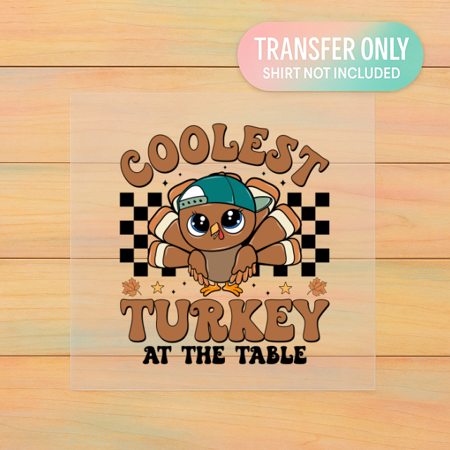Coolest Turkey at the Table DTF Transfer | Kids Thanksgiving Print | Cute Fall Turkey Shirt Design