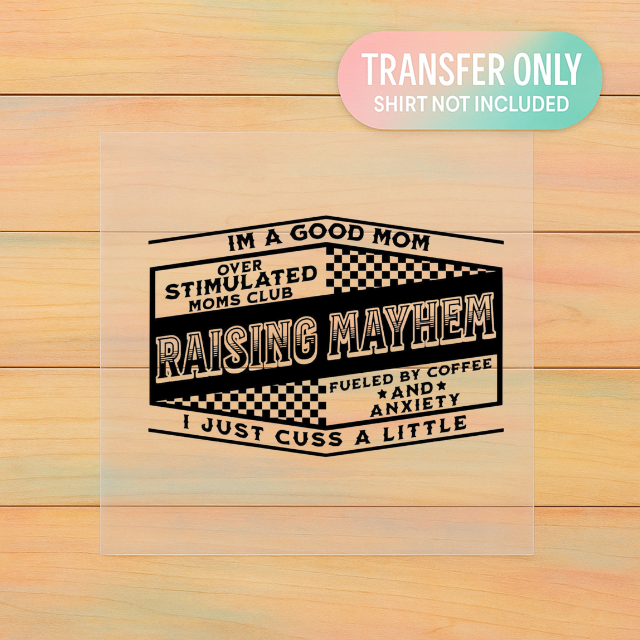 Raising Mayhem | Adult DTF Transfer | Ready to Press