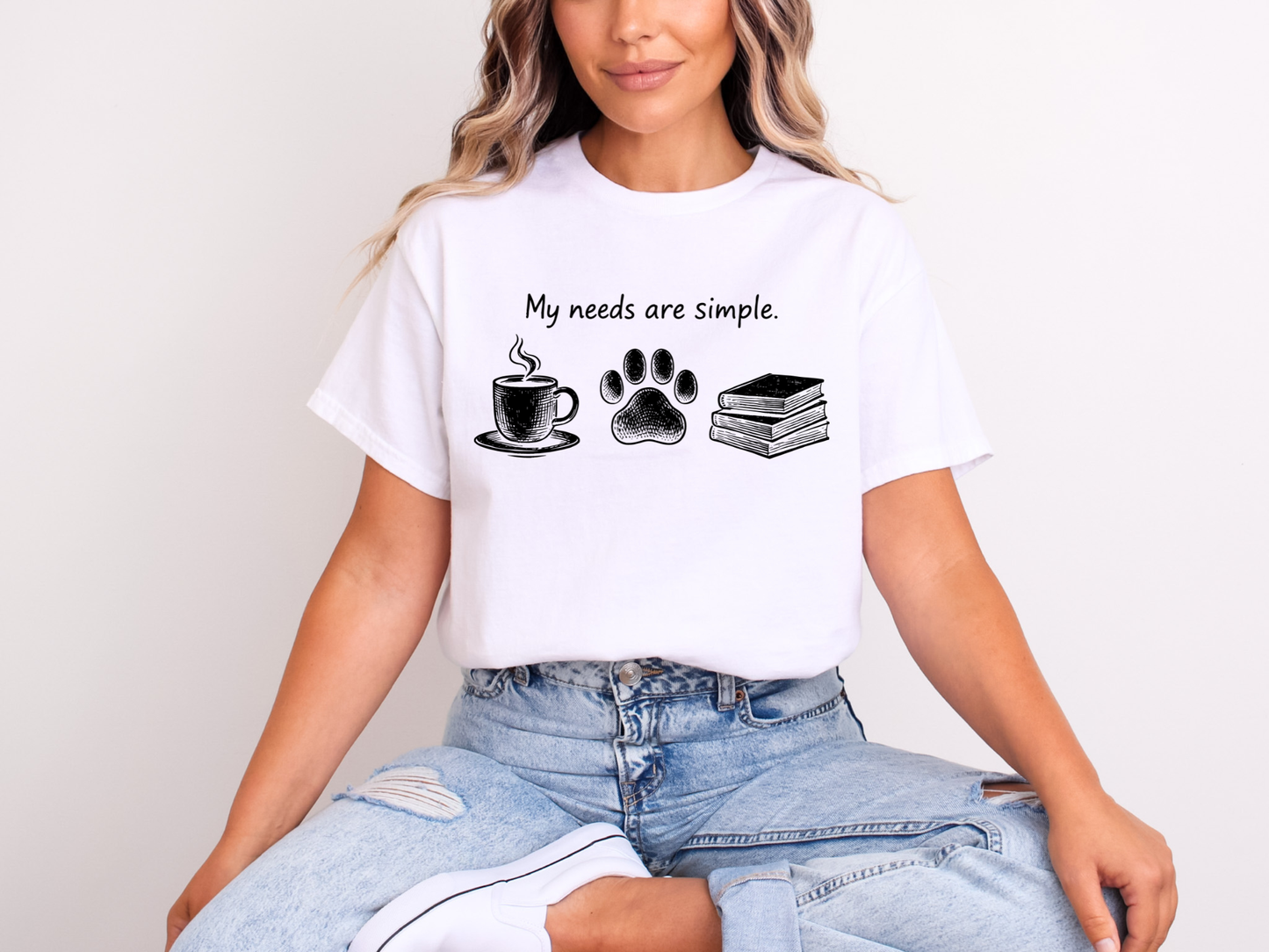 My Needs Are Simple (Coffee • Dog • Books) | Adult DTF Transfer | Ready to Press