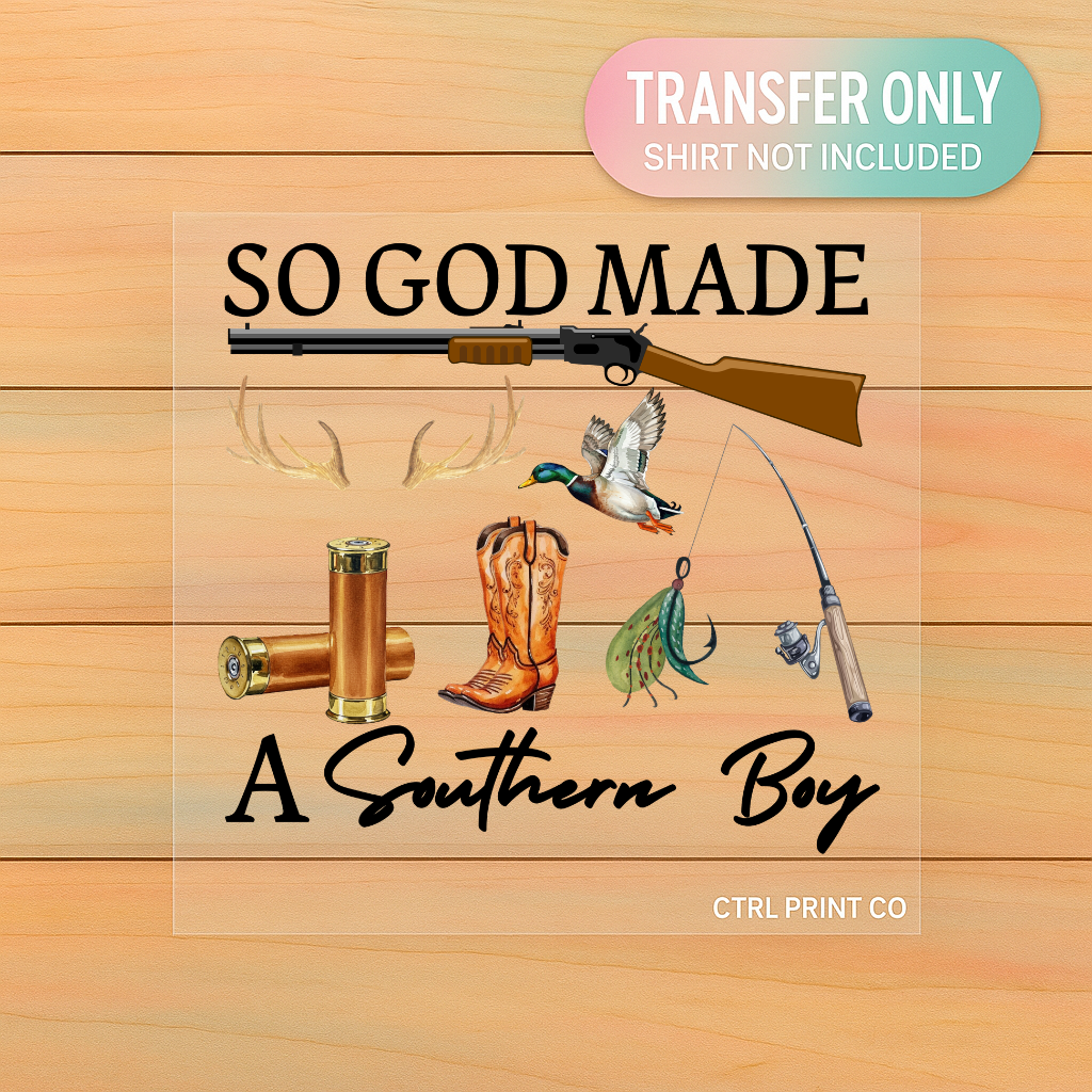 God Made a Southern Boy Hunting Fishing | Youth DTF Transfer | Ready to Press | 7.5 inch