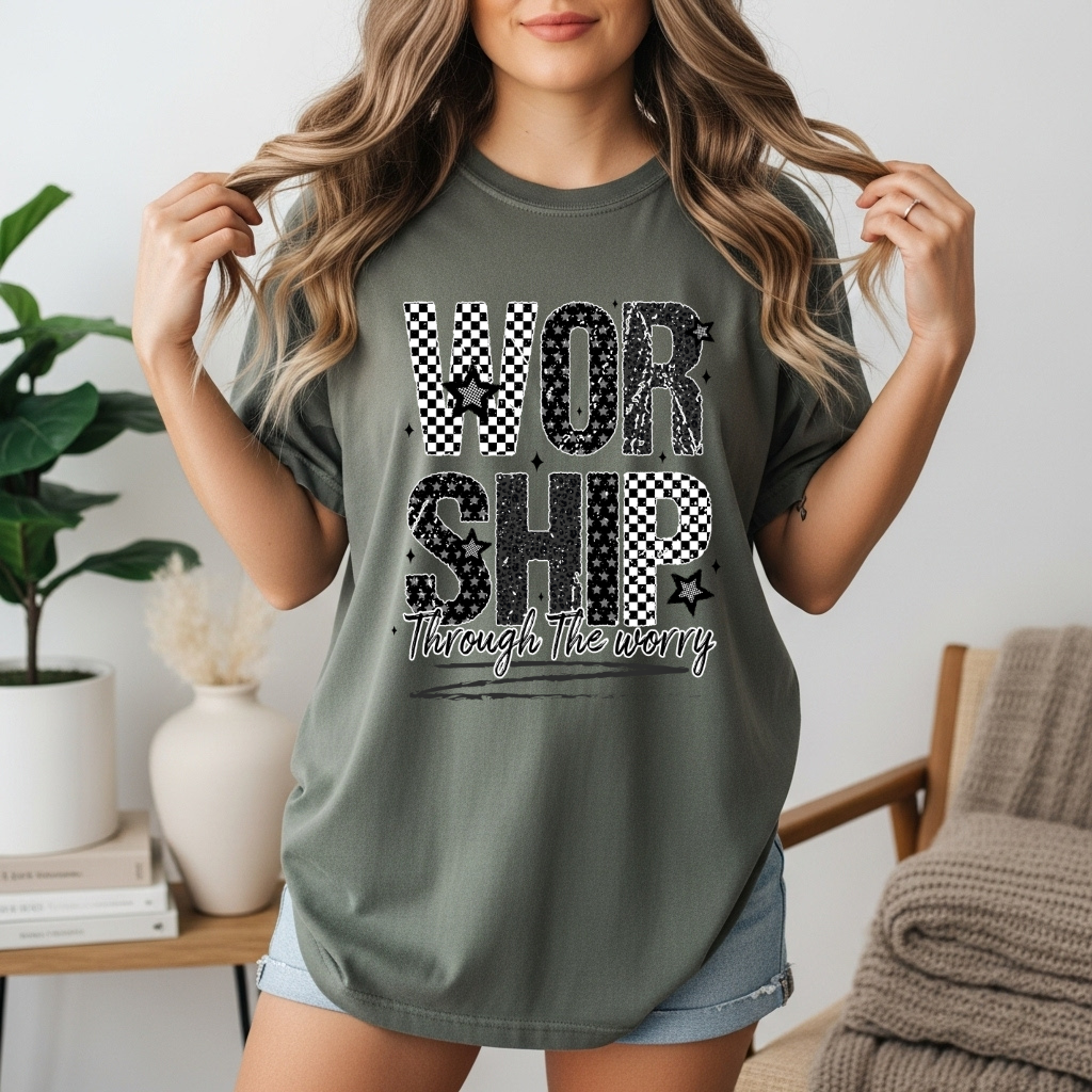 Worship Through the Worry DTF Transfer – Adult Size Faith Graphic | Christian Heat Press Design