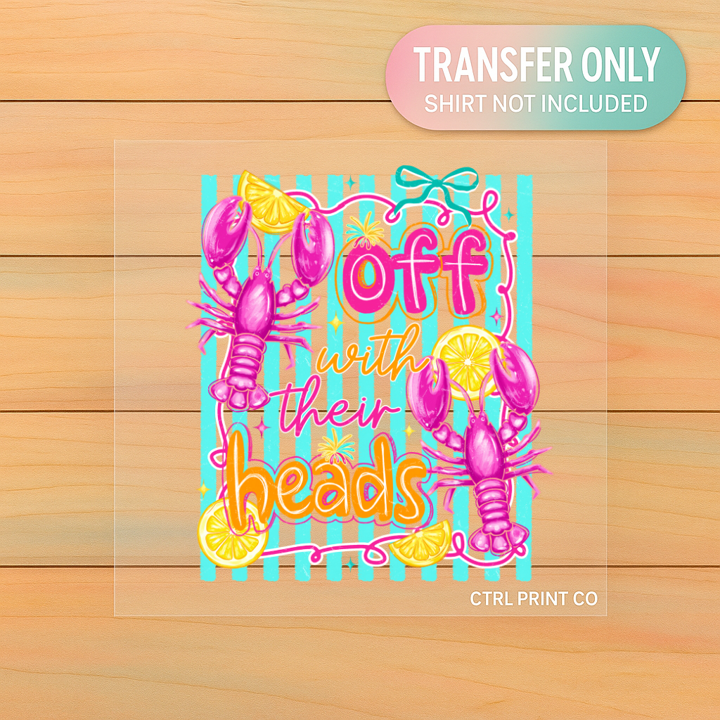 Off With Their Heads | Adult DTF Transfer | Ready to Press