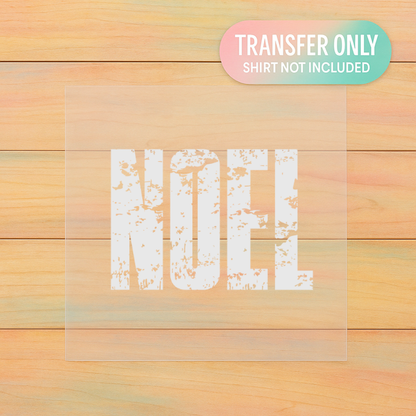 Noel | Distressed Christmas DTF Transfer | Minimal Holiday Shirt Design | Ready to Press