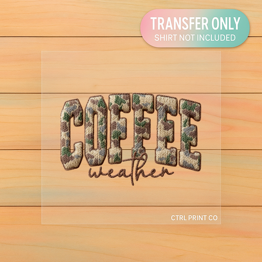 Faux Knit Coffee Weather| DTF Transfer | Ready to Press