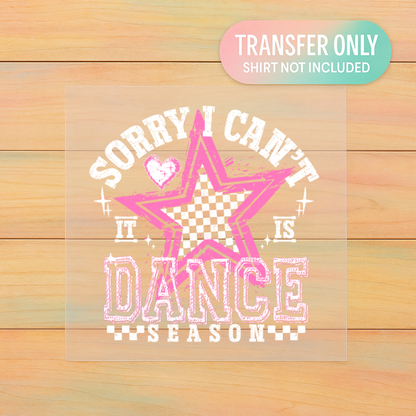 Sorry I Can’t It’s Dance Season DTF Transfer | Pink Star & Checkered Print | Dance Shirt Design