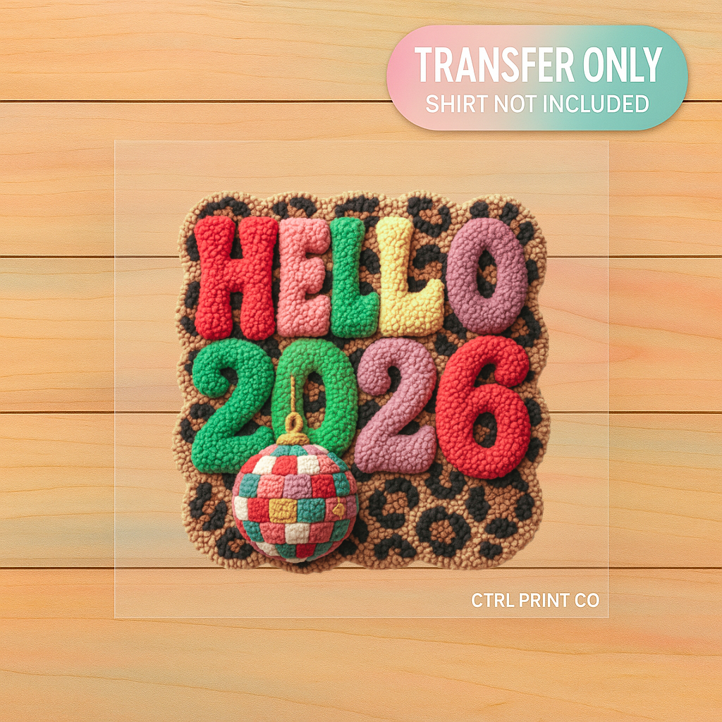 Hello 2026| DTF Transfer | Ready to Press