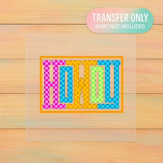 Howdy Retro DTF Transfer – Neon Western Graphic (Ready to Press)