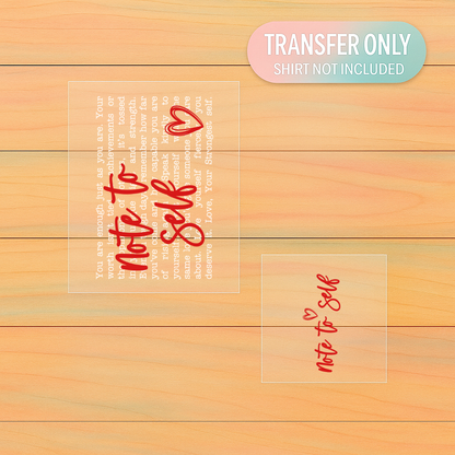 Note to Self DTF Transfer Set | Front + Sleeve Motivational Design