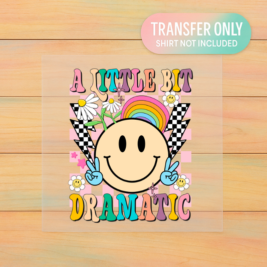 A Little Bit Dramatic – Retro Smiley DTF Transfer | Ready to Press Heat Transfer