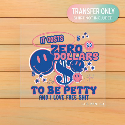 Zero Dollar Attitude | DTF Transfer | Ready to Press