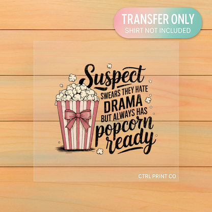 Popcorn Ready Drama | Adult DTF Transfer | Ready to Press