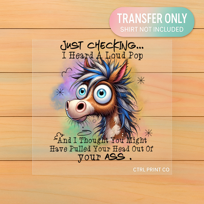 I Heard a Pop | Adult DTF Transfer | Ready to Press