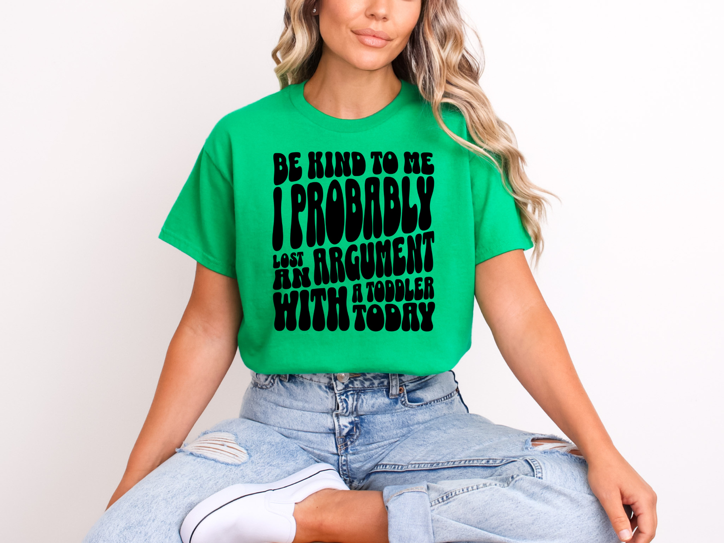 Be Kind to Me I Probably Lost | Adult DTF Transfer | Ready to Press