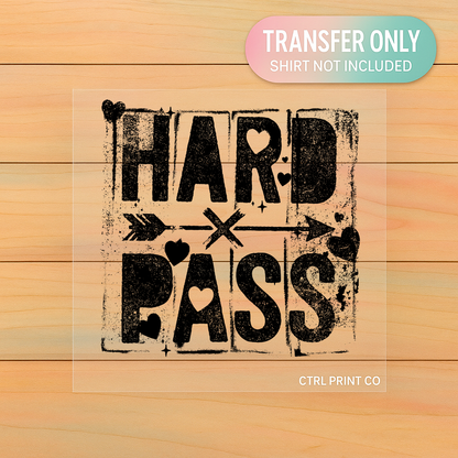 Hard Pass Grunge Hearts | Adult DTF Transfer | Ready to Press