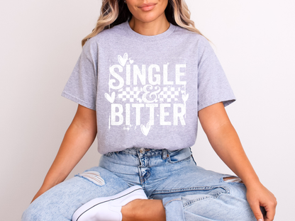 Single & Bitter | Adult DTF Transfer | Ready to Press
