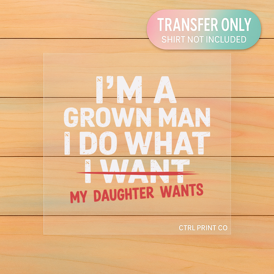 I Do What I Want | Adult DTF Transfer | Ready to Press