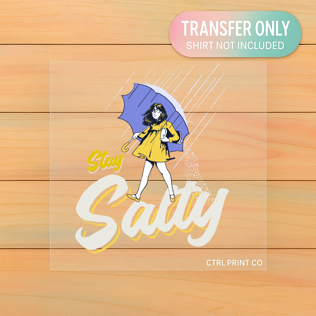 Stay Salty | Adult DTF Transfer | Ready to Press