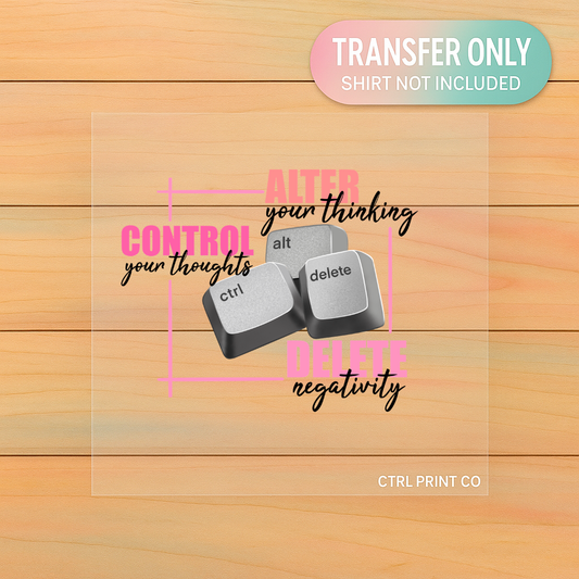 CTRL ALT DELETE Graphic | Adult DTF Transfer | Ready to Press