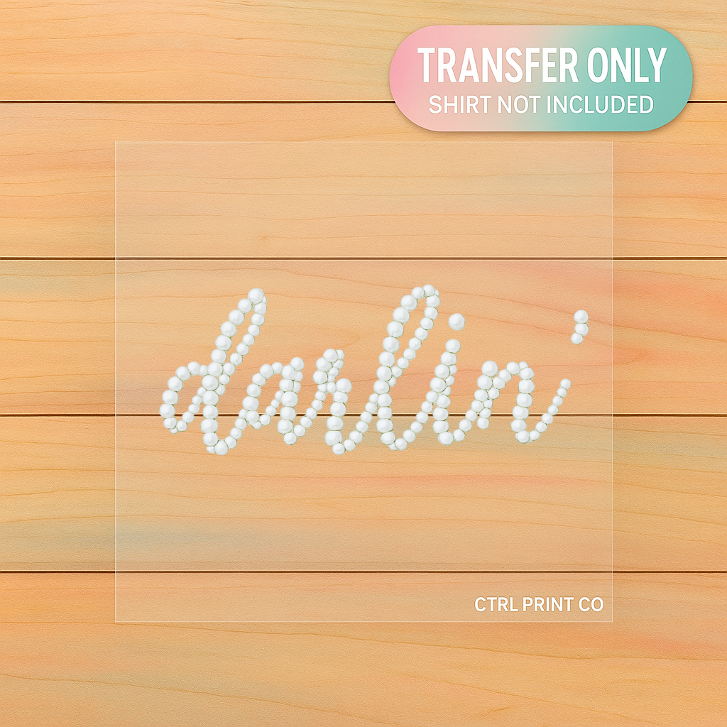 Pearl Script Darlin | Adult DTF Transfer | Ready to Press