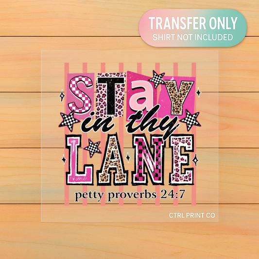 Stay In Thy Lane Petty Proverbs 24:7 | Adult DTF Transfer | Ready to Press