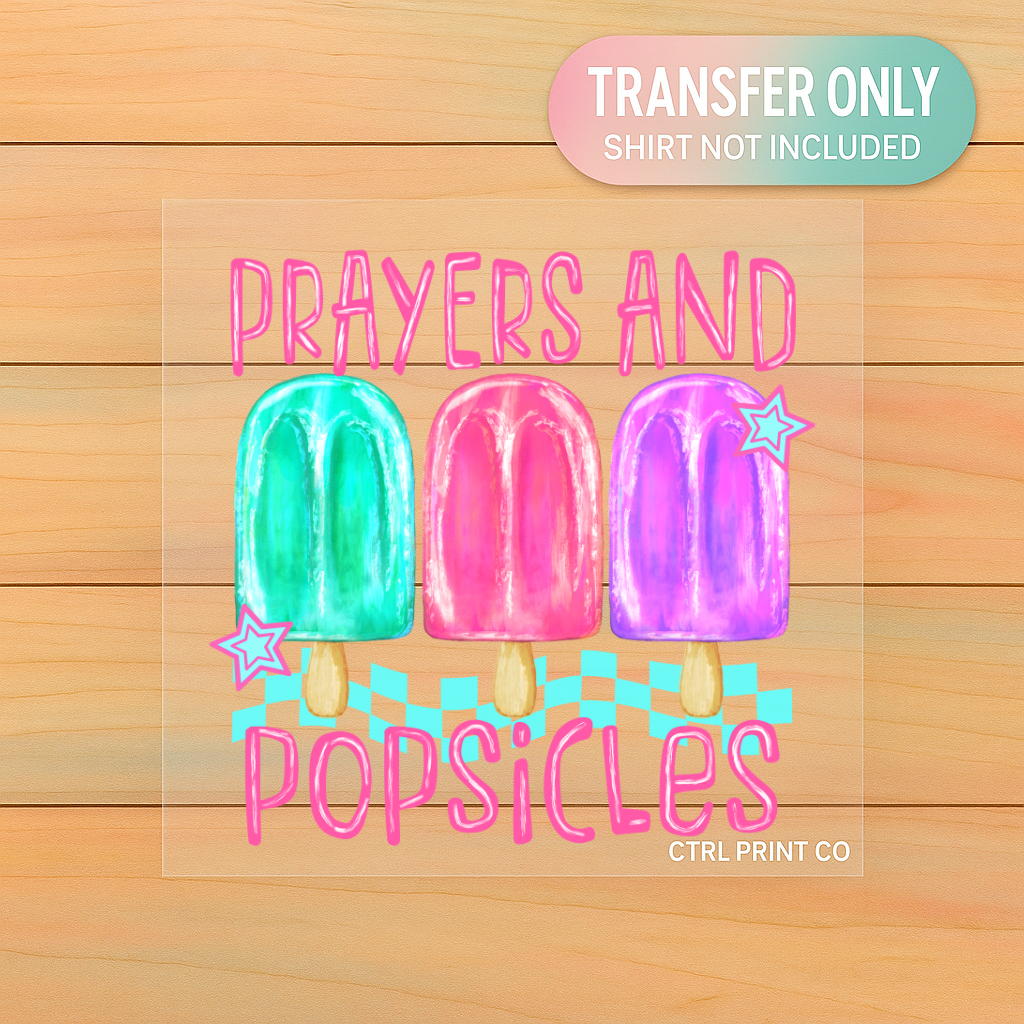 Prayers and Popsicles | Youth DTF Transfer | Ready to Press | 6.5–7.5 inch