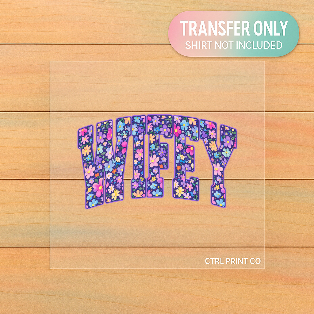 Floral Retro Wifey | Adult DTF Transfer | Ready to Press