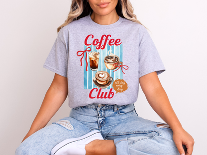 Coffee Club All Day Every Day | Adult DTF Transfer | Ready to Press