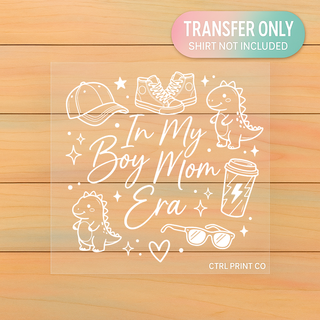 In My Boy Mom Era | Adult DTF Transfer | Ready to Press