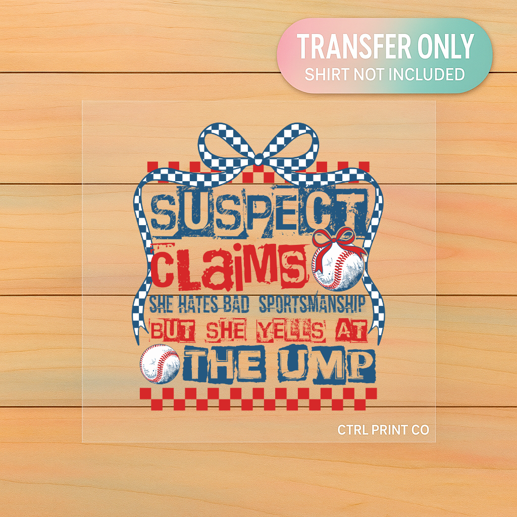 Suspect Claims She Hates Bad Sportsmanship | Baseball Coquette DTF Transfer