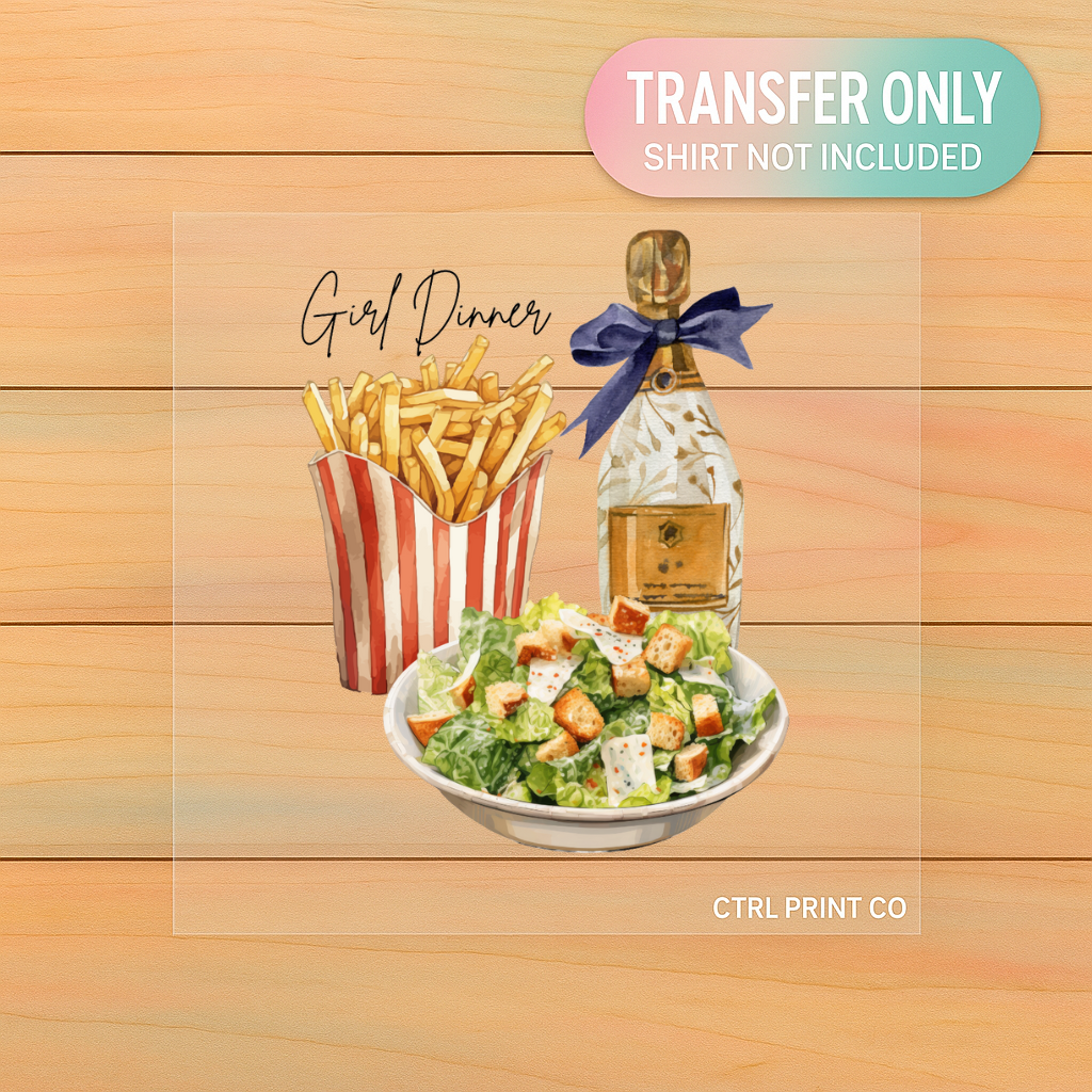 Girl Dinner Champagne & Fries | Aesthetic DTF Transfer | Ready to Press