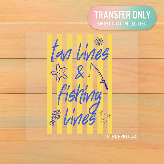 Tan Lines & Fishing Lines | Adult DTF Transfer | Ready to Press