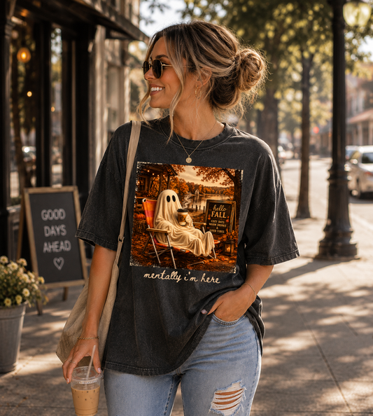 Mentally I'm Here | Adult DTF Transfer | Ready to Press