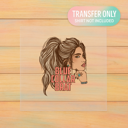 Blue Collar Babe | Country Girl DTF Transfer | Ready to Press