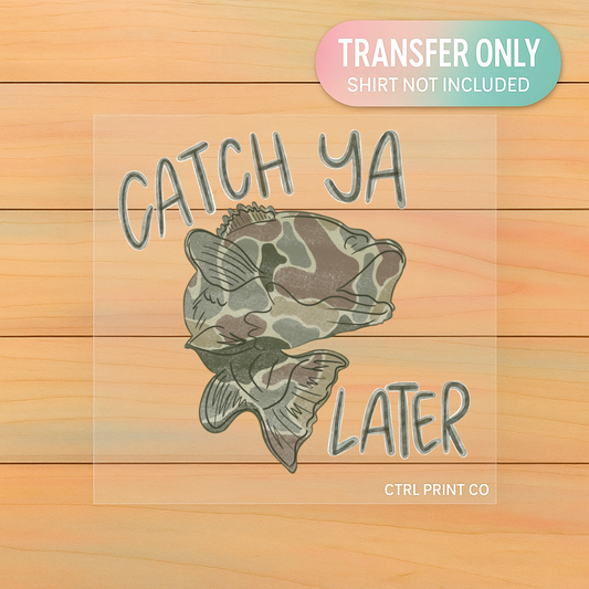 Catch Ya Later Camo Fish | Youth DTF Transfer | Ready to Press | 7.5 inch