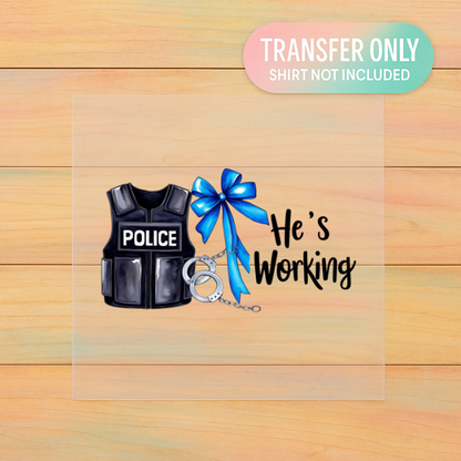 Police Officer | He’s Working DTF Transfer | Blue Line Bow Design | Ready to Press