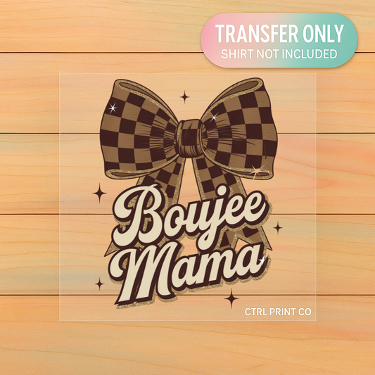 Boujee Mama | Adult DTF Transfer | Ready to Press