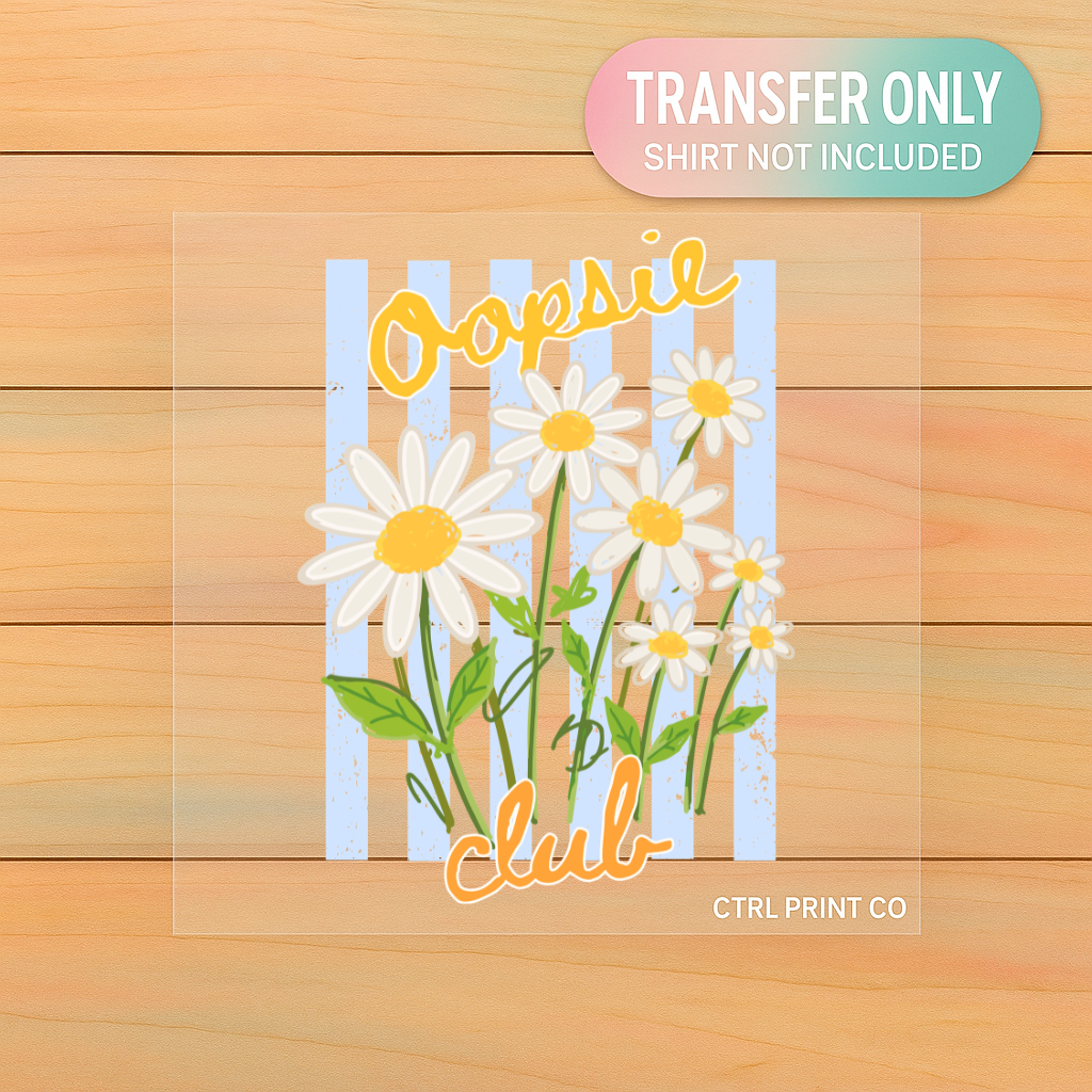 Oopsie Club Daisy Floral | Adult DTF Transfer | Ready to Press