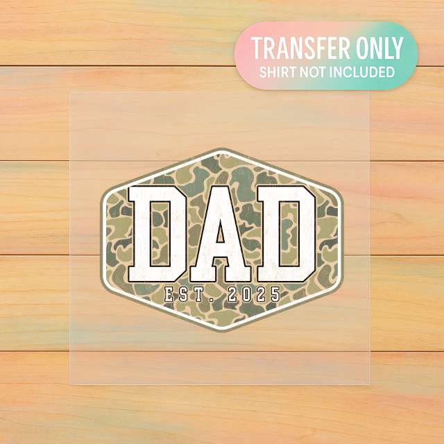 DAD Est. 2025 Camo Patch | Adult DTF Transfer | Ready to Press