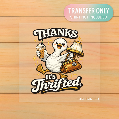 Thanks It’s Thrifted | Adult DTF Transfer | Ready to Press