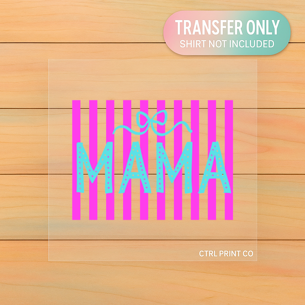 Neon Mama Bow Stripe | Adult DTF Transfer | Ready to Press