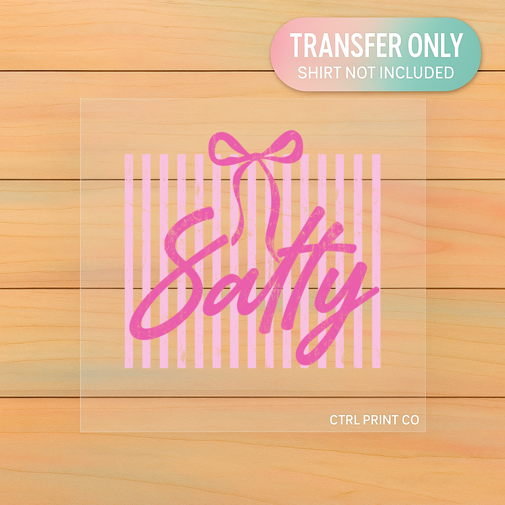 Salty | Adult DTF Transfer | Ready to Press