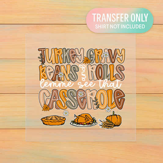 Turkey Gravy Beans and Rolls DTF Transfer | Funny Thanksgiving Food Print | Fall Casserole Shirt Design