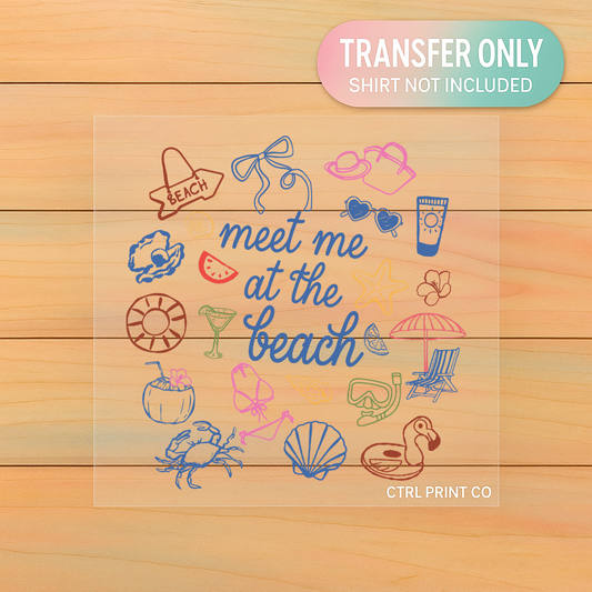 Meet Me At The Beach | Adult DTF Transfer | Ready to Press